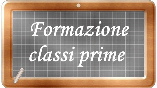 FORMAZIONE CLASSI PRIME SCUOLA SECONDARIA DI PRIMO GRADO
