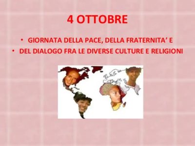 Celebrazioni per il 4 ottobre: Giornata della pace, della fraternità e del dialogo tra appartenenti a culture e religioni diverse; Giornata del dono.